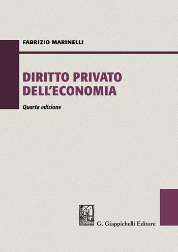 Diritto privato dell'economia - Fabrizio Marinelli - Libro Giappichelli 2020 | Libraccio.it