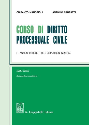 Corso di diritto processuale civile. Ediz. minore. Vol. 1: Nozioni introduttive e disposizioni generali. - Crisanto Mandrioli, Antonio Carratta - Libro Giappichelli 2020 | Libraccio.it