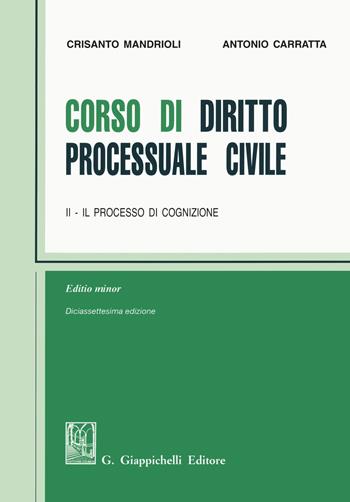 Corso di diritto processuale civile. Ediz. minore. Vol. 2: Il processo di cognizione. - Crisanto Mandrioli, Antonio Carratta - Libro Giappichelli 2020 | Libraccio.it