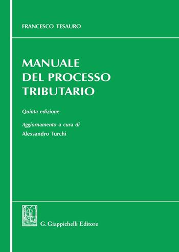 Manuale del processo tributario - Francesco Tesauro - Libro Giappichelli 2020 | Libraccio.it