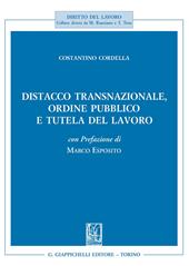 Distacco transnazionale, ordine pubblico e tutela del lavoro