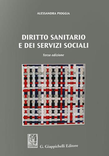 Diritto sanitario e dei servizi sociali - Alessandra Pioggia - Libro Giappichelli 2020 | Libraccio.it