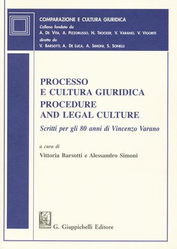 Processo e cultura giuridica-Procedure and legal culture. Scritti per gli 80 anni di Vincenzo Varano  - Libro Giappichelli 2020, Comparazione e cultura giuridica. Nuova serie | Libraccio.it