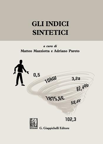 Gli indici sintetici - Matteo Mazziotta, Adriano Pareto - Libro Giappichelli 2020 | Libraccio.it