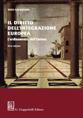 Il diritto dell'integrazione europea. L'ordinamento dell'Unione