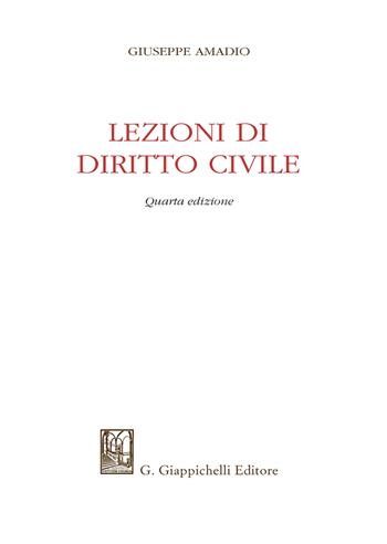 Lezioni di diritto civile - Giuseppe Amadio - Libro Giappichelli 2020 | Libraccio.it