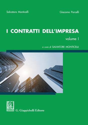 I contratti dell'impresa. Vol. 1 - Salvatore Monticelli, Giacomo Porcelli - Libro Giappichelli 2021 | Libraccio.it
