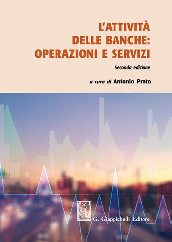 L'attività delle banche: operazioni e servizi  - Libro Giappichelli 2021 | Libraccio.it