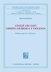 Civiltà dei dati. Libertà giuridica e violenza