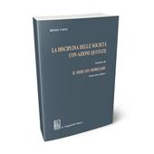 La disciplina delle società con azioni quotate. Estratto da «Il mercato mobiliare»