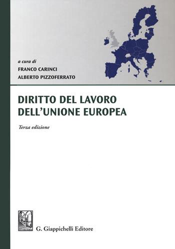 Diritto del lavoro dell'Unione Europea  - Libro Giappichelli 2021 | Libraccio.it