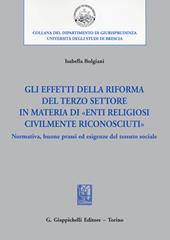 Gli effetti della riforma del Terzo settore in materia di «enti religiosi civilmente riconosciuti». Normativa, buone prassi ed esigenze del tessuto sociale