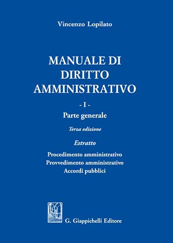 Manuale di diritto amministrativo. Vol. 1: Parte generale. Estratto - Vincenzo Lopilato - Libro Giappichelli 2021 | Libraccio.it