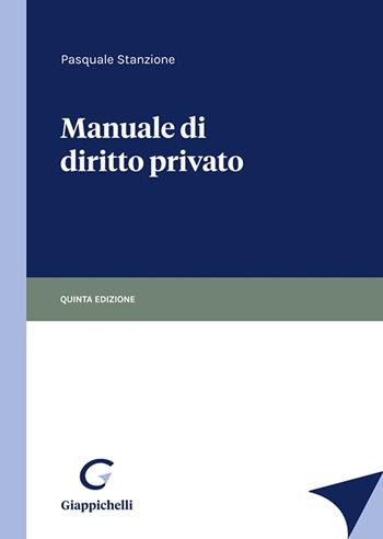 Manuale di diritto privato - Pasquale Stanzione - Libro Giappichelli 2021 | Libraccio.it