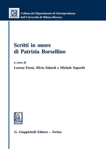Scritti in onore di Patrizia Borsellino - Saporiti, Salandri - Libro Giappichelli 2021, Collana del Dipartimento Giurisprudenza dell'Università di Milano-Bicocca | Libraccio.it