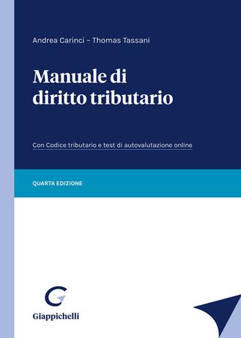 Manuale di diritto tributario - Andrea Carinci, Thomas Tassani - Libro Giappichelli 2021 | Libraccio.it