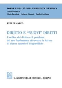 Diritto e «nuovi» diritti - Rudi Di Marco - Libro Giappichelli 2021, Forme e realtà nell'esperienza giuridica | Libraccio.it