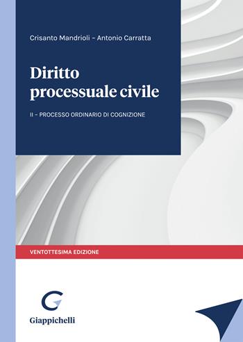 Diritto processuale civile. Vol. 2: Il processo ordinario di cognizione. - Crisanto Mandrioli, Antonio Carratta - Libro Giappichelli 2022 | Libraccio.it