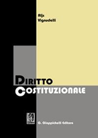 Diritto costituzionale - Aljs Vignudelli - Libro Giappichelli 2021 | Libraccio.it