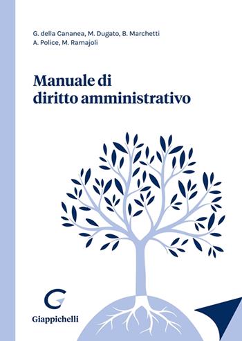 Manuale di diritto amministrativo - Aristide Police, Giacinto Della Cananea, Marco Dugato - Libro Giappichelli 2022 | Libraccio.it