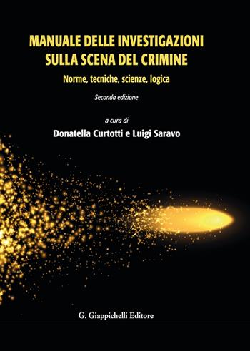 Manuale delle investigazioni sulla scena del crimine. Norme, tecniche, scienze, logica - Luigi Saravo - Libro Giappichelli 2022 | Libraccio.it