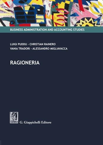 Ragioneria - Luigi Puddu, Christian Rainero, Vania Tradori - Libro Giappichelli 2021, Business administration and accounting studies | Libraccio.it