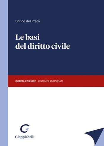 Le basi del diritto civile - Enrico Del Prato - Libro Giappichelli 2021 | Libraccio.it