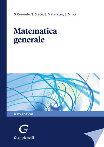 Matematica generale - Salvatore Corrente, Salvatore Greco, Benedetto Matarazzo - Libro Giappichelli 2021 | Libraccio.it