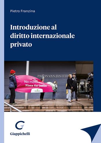 Introduzione al diritto internazionale privato - Pietro Franzina - Libro Giappichelli 2021 | Libraccio.it