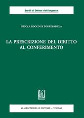 La prescrizione del diritto al conferimento