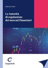 Le autorità di regolazione dei mercati finanziari