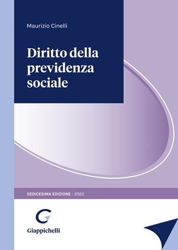 Diritto della previdenza sociale - Maurizio Cinelli - Libro Giappichelli 2022 | Libraccio.it