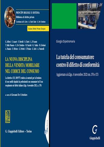 La nuova disciplina della vendita mobiliare nel codice del consumo-La tutela del consumatore contro il difetto di conformità - Giorgio Dipietromaria - Libro Giappichelli 2022 | Libraccio.it