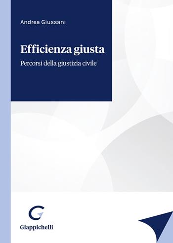 Efficienza giusta - Andrea Giussani - Libro Giappichelli 2022 | Libraccio.it