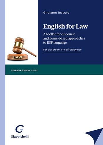 English for law. A toolkit for discourse and genre-based approaches to ESP language - Girolamo Tessuto - Libro Giappichelli 2022 | Libraccio.it