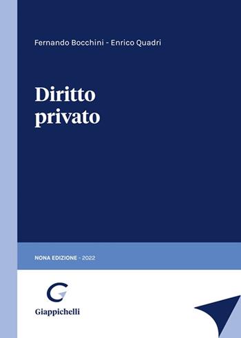 Diritto privato - Fernando Bocchini, Enrico Quadri - Libro Giappichelli 2022 | Libraccio.it
