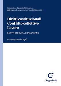 Image of Diritti costituzionali, conflitto collettivo, lavoro. Scritti ded...