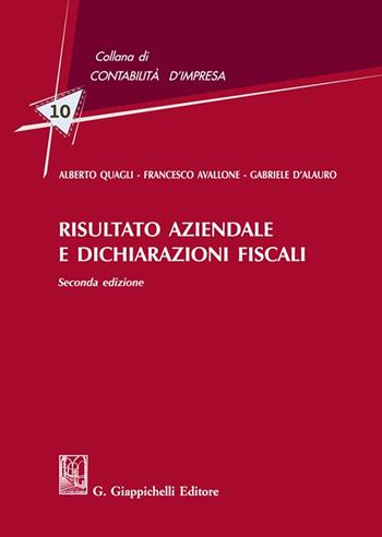 Risultato aziendale e dichiarazioni fiscali - Alberto Quagli, Francesco Avallone, Gabriele D'Alauro - Libro Giappichelli 2022, Contabilità d'impresa | Libraccio.it