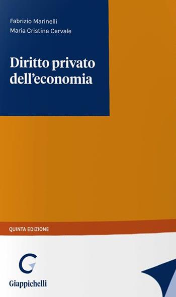 Diritto privato dell'economia - Fabrizio Marinelli, Maria Cristina Cervale - Libro Giappichelli 2022 | Libraccio.it