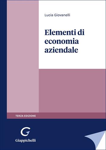 Elementi di economia aziendale - Lucia Giovanelli - Libro Giappichelli 2025 | Libraccio.it