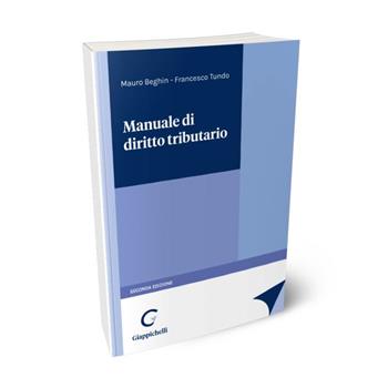 Manuale di diritto tributario - Mauro Beghin, Francesco Tundo - Libro Giappichelli 2022 | Libraccio.it