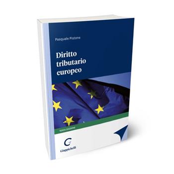Diritto tributario europeo - Pasquale Pistone - Libro Giappichelli 2022 | Libraccio.it