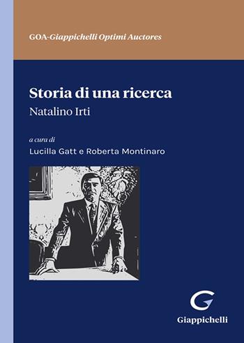 Storia di una ricerca - Natalino Irti - Libro Giappichelli 2023, Giappichelli Optimi Auctores | Libraccio.it