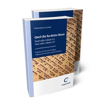 Quel che ha detto Mosè. Studi sulla «Collatio» I-X. Note sulla «Collatio» I-IV. Cofanetto - Francesco Lucrezi - Libro Giappichelli 2024 | Libraccio.it