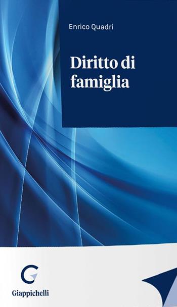 Diritto di famiglia - Enrico Quadri - Libro Giappichelli 2022 | Libraccio.it