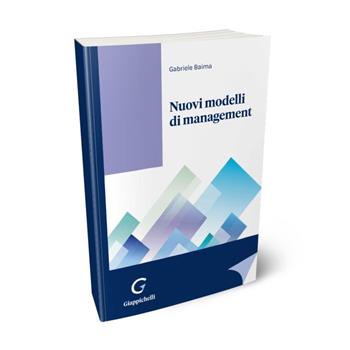 Nuovi modelli di management - Gabriele Baima - Libro Giappichelli 2023 | Libraccio.it
