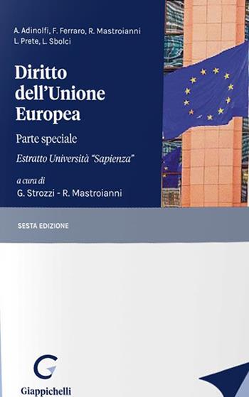 Diritto dell'Unione Europea. Parte speciale. Estratto Università «Sapienza»  - Libro Giappichelli 2022 | Libraccio.it