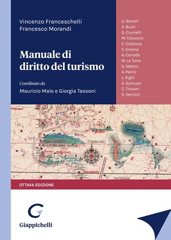 Manuale di diritto del turismo - Vincenzo Franceschelli, Francesco Morandi - Libro Giappichelli 2022 | Libraccio.it
