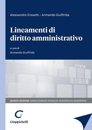 Lineamenti di diritto amministrativo - Alessandro Crosetti, Armando Giuffrida - Libro Giappichelli 2023 | Libraccio.it