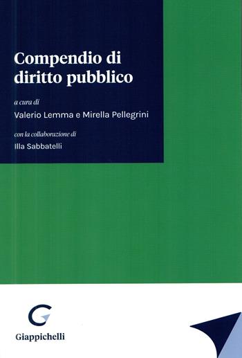 Compendio di diritto pubblico - Valerio Lemma, Mirella Pellegrini - Libro Giappichelli 2023 | Libraccio.it